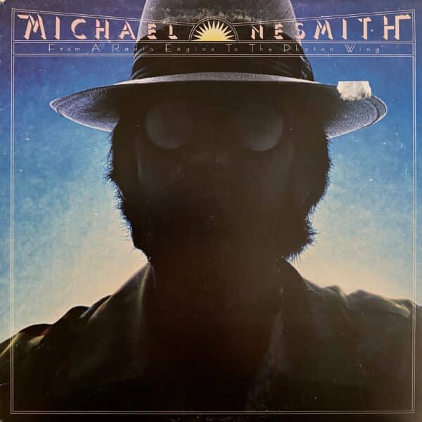 Michael Nesmith – From A Radio Engine To The Photon Wing