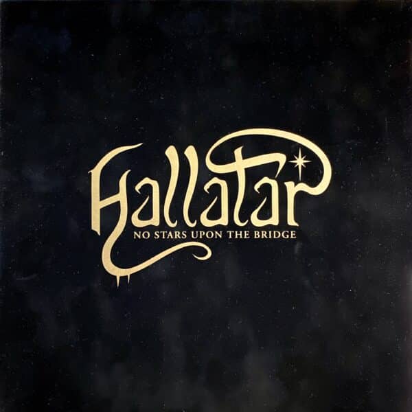 Hallatar – No Stars Upon The Bridge