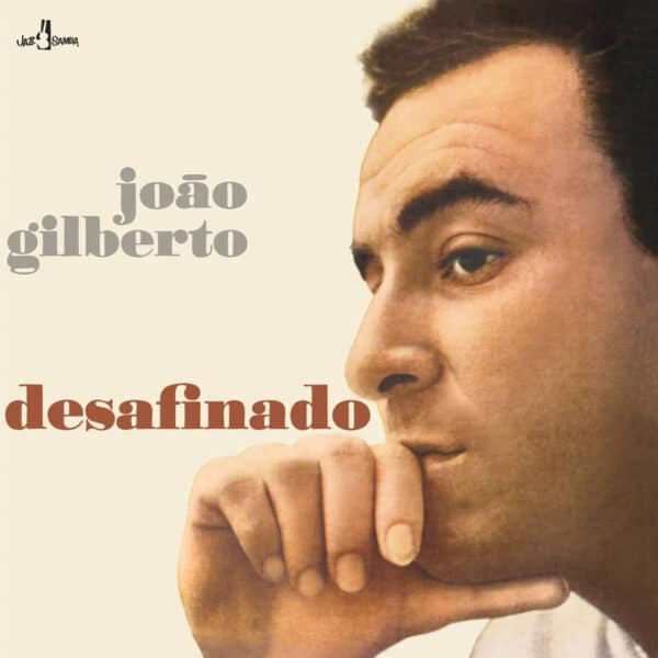 João Gilberto – Desafinado