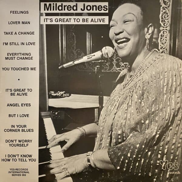 Mildred Jones – It's Great To Be Alive