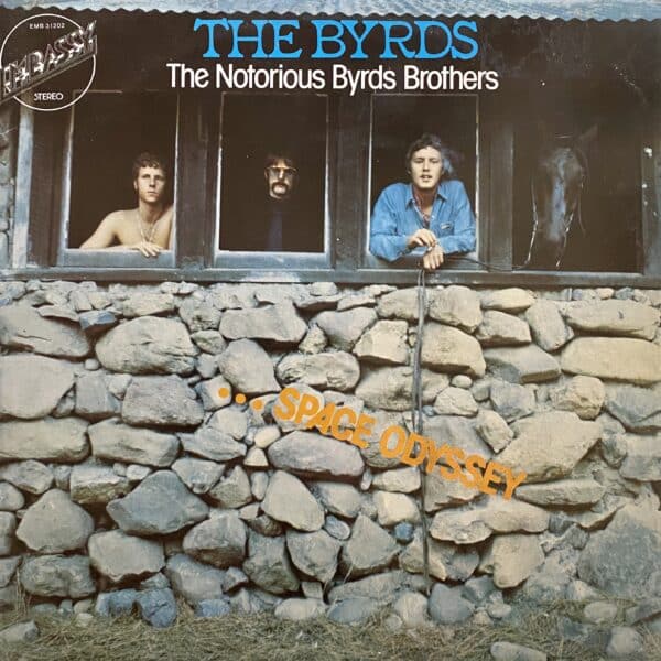 The Byrds – The Notorious Byrds Brothers ... Space Odyssey