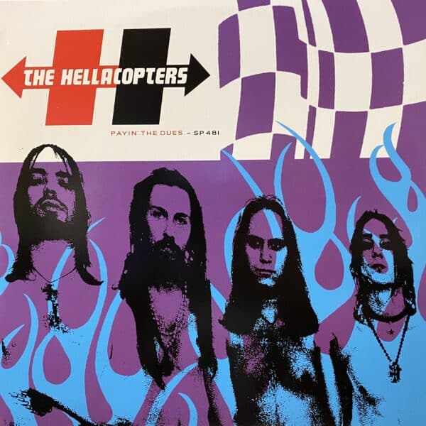 The Hellacopters – Payin' The Dues