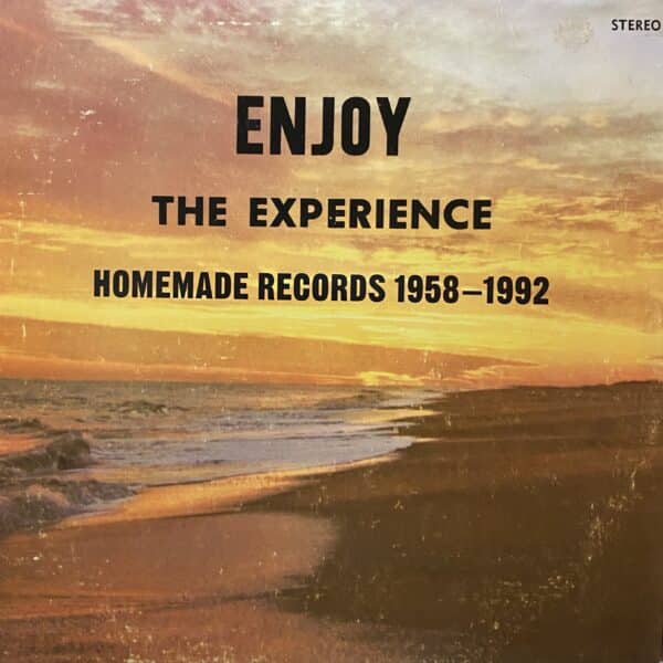 Various – Enjoy The Experience - Homemade Records 1958-1992