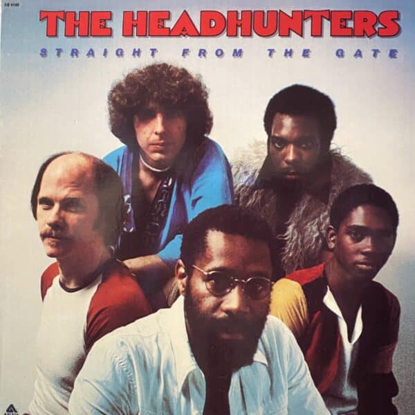 The Headhunters – Straight From The Gate
