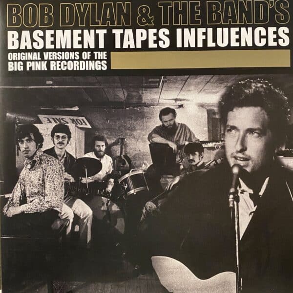 Various – Bob Dylan & The Band's Basement Tapes Influences - Original Versions Of The Big Pink Recordings