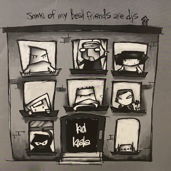 Kid Koala – Some Of My Best Friends Are DJ's