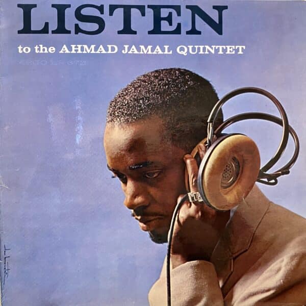 The Ahmad Jamal Quintet – Listen