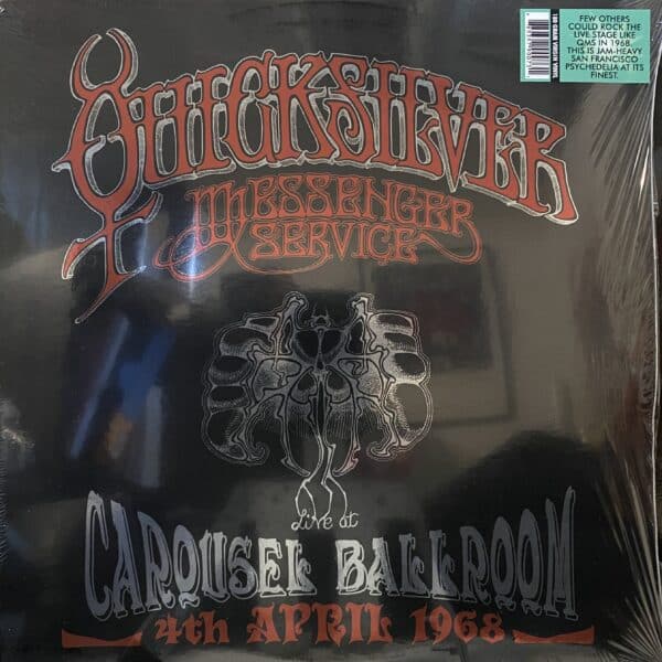 Quicksilver Messenger Service – Live At The Carousel Ballroom, San Francisco, 4th April 1968