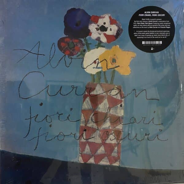 Alvin Curran – Fiori Chiari, Fiori Oscuri