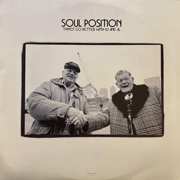 Soul Position – Things Go Better With RJ And AL