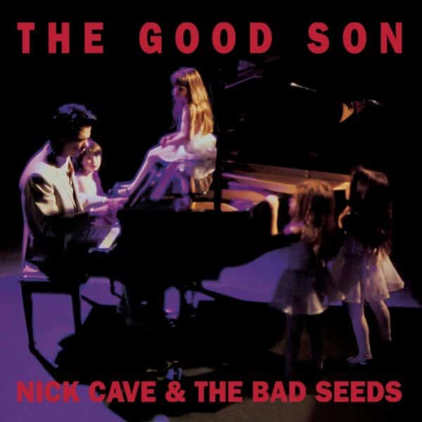 Nick Cave & The Bad Seeds – The Good Son