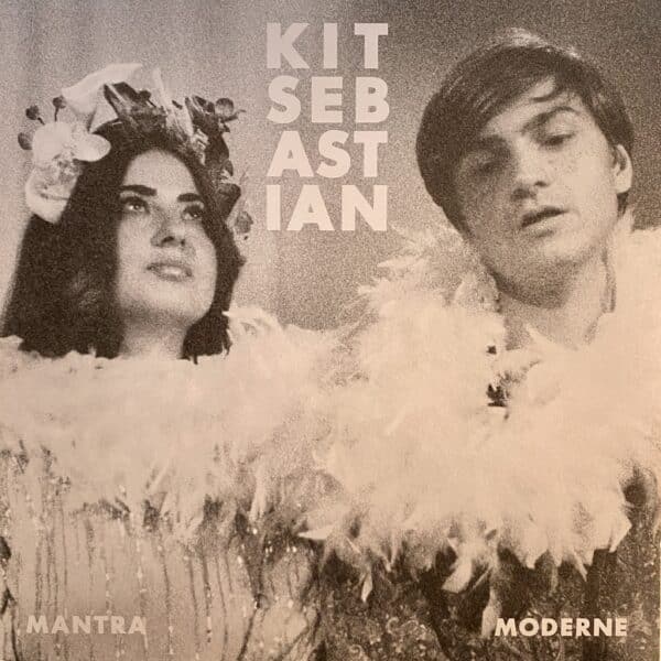 Kit Sebastian – Mantra Moderne