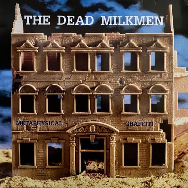 The Dead Milkmen – Metaphysical Graffiti
