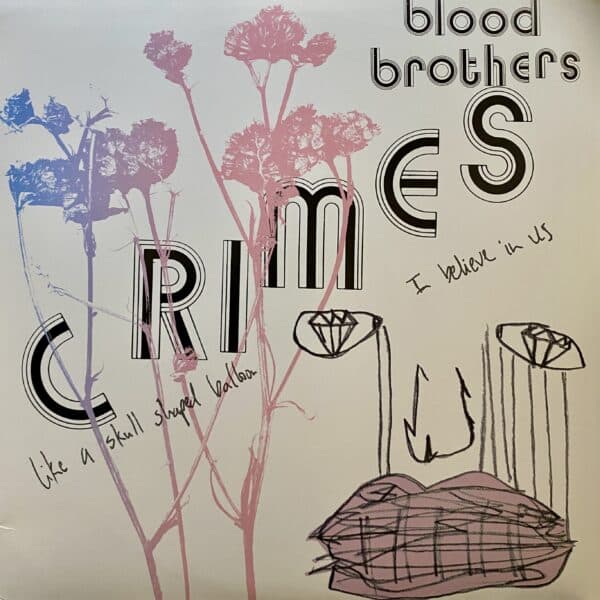 The Blood Brothers – Crimes