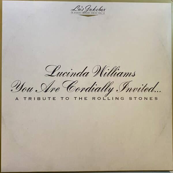 Lucinda Williams – You Are Cordially Invited... A Tribute To The Rolling Stones