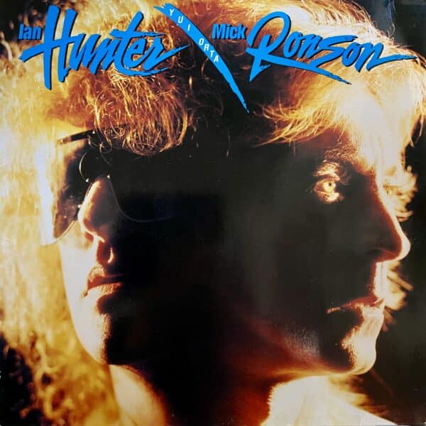 Ian Hunter / Mick Ronson – Y U I Orta