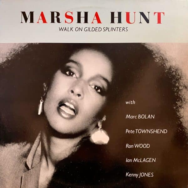 Marsha Hunt – Walk On Gilded Splinters