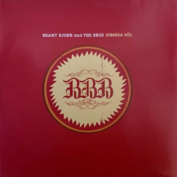 Brant Bjork And The Bros – Somera Sól