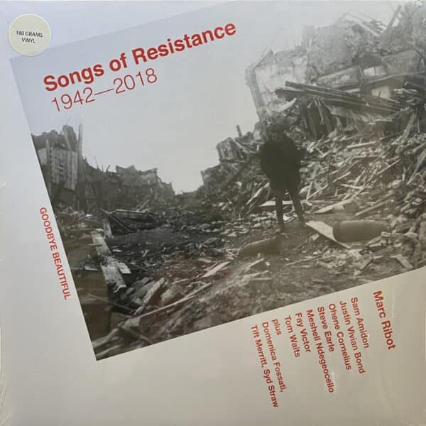 Marc Ribot – Songs Of Resistance 1942-2018