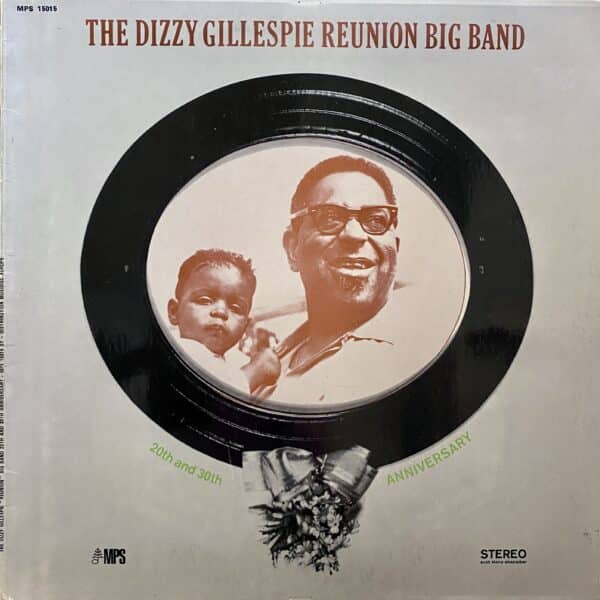 The Dizzy Gillespie Reunion Big Band – 20th And 30th Anniversary