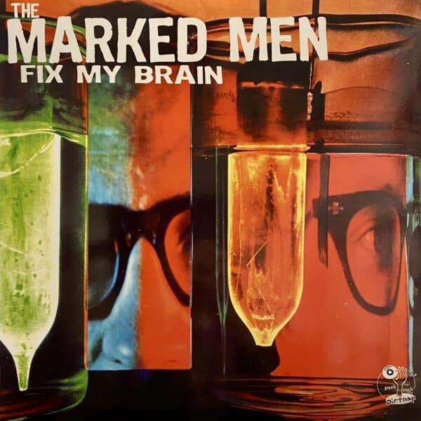 The Marked Men – Fix My Brain