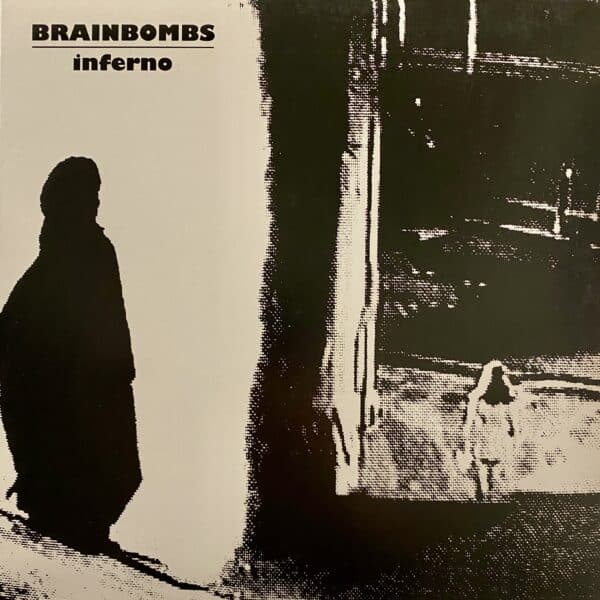 Brainbombs – Inferno