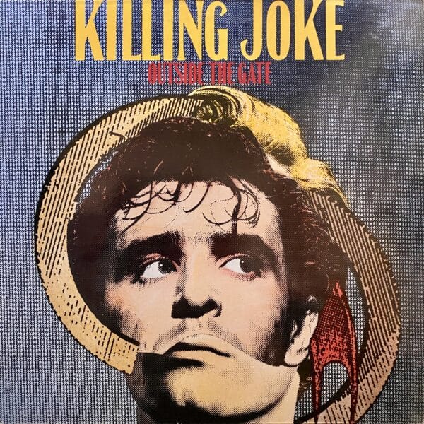 Killing Joke – Outside The Gate