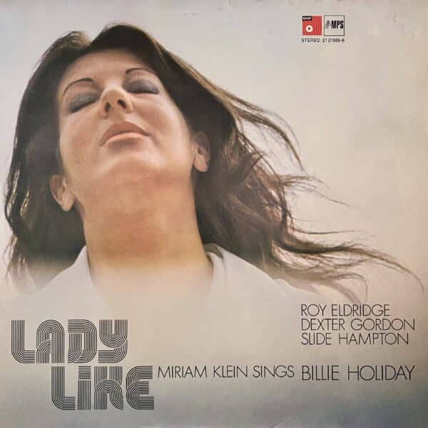Miriam Klein, Roy Eldridge, Dexter Gordon, Slide Hampton – Lady Like (Miriam Klein Sings Billie Holiday)