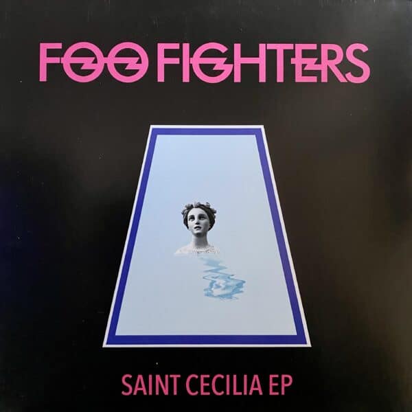 Foo Fighters – Saint Cecilia EP