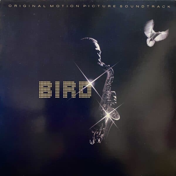 Charlie Parker – Bird (Original Motion Picture Soundtrack)
