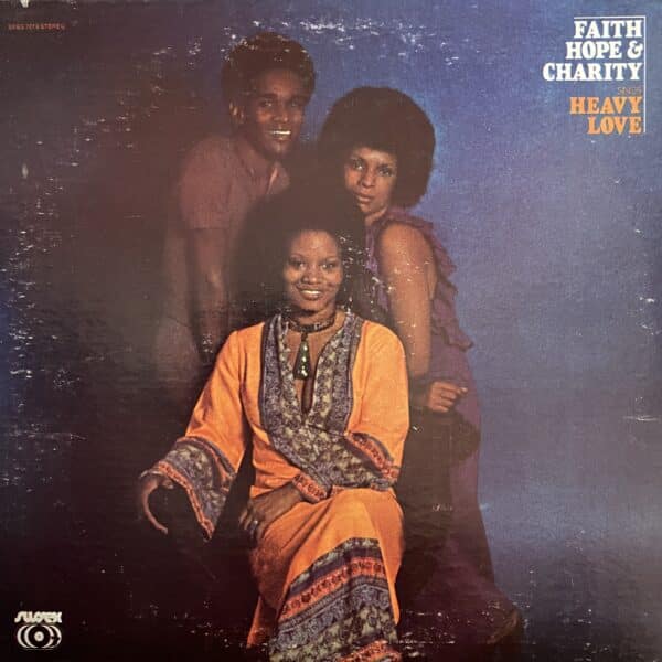 Faith, Hope & Charity – Heavy Love