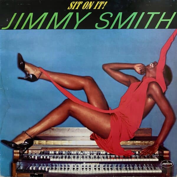 Jimmy Smith – Sit On It!