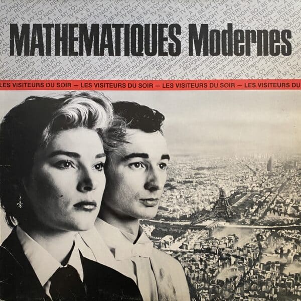 Mathématiques Modernes – Les Visiteurs Du Soir