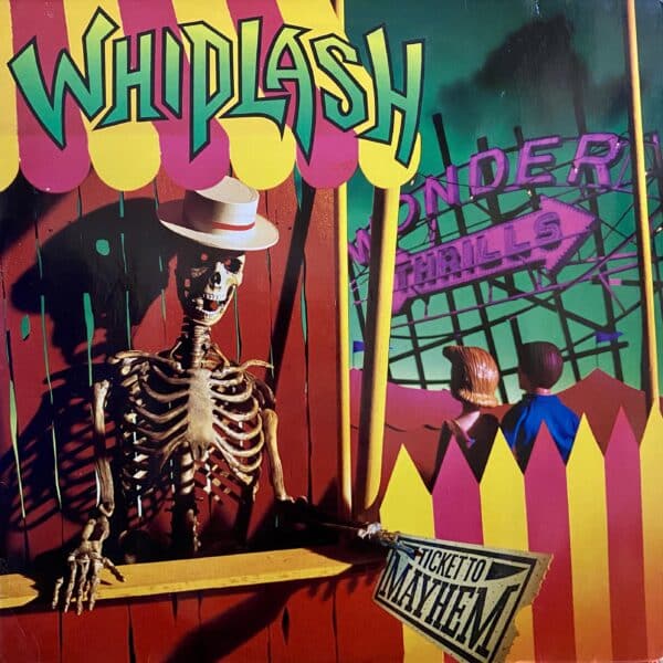 Whiplash – Ticket To Mayhem