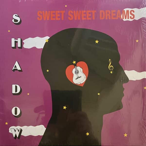 Shadow – Sweet Sweet Dreams