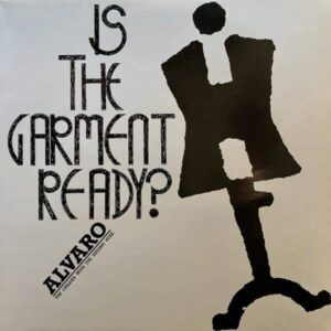 Alvaro – Is The Garment Ready?