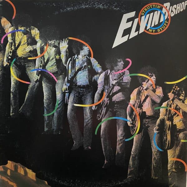 Elvin Bishop – Struttin' My Stuff