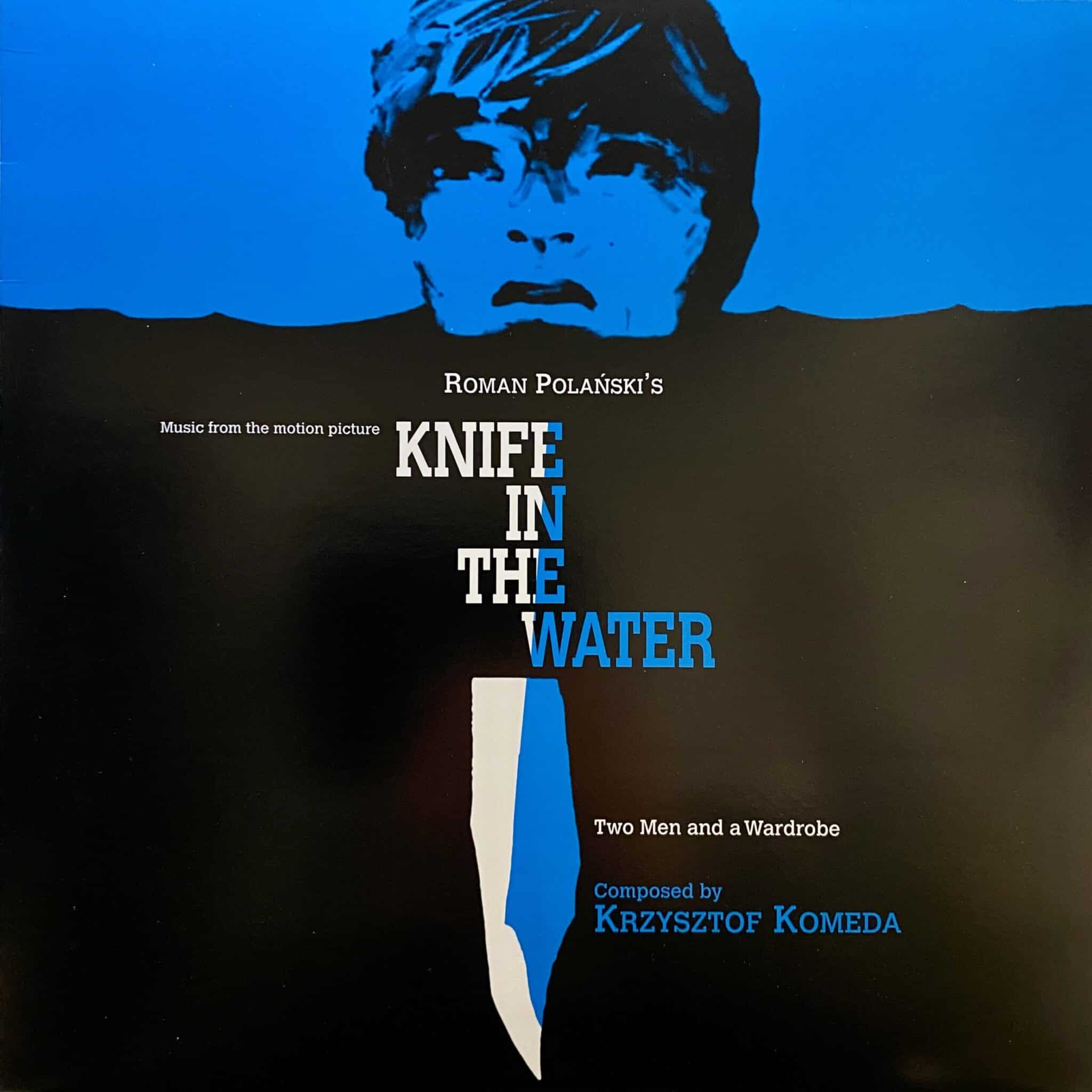 Krzysztof Komeda – Knife In The Water / Two Men And A Wardrobe (Music From The Motion Picture)