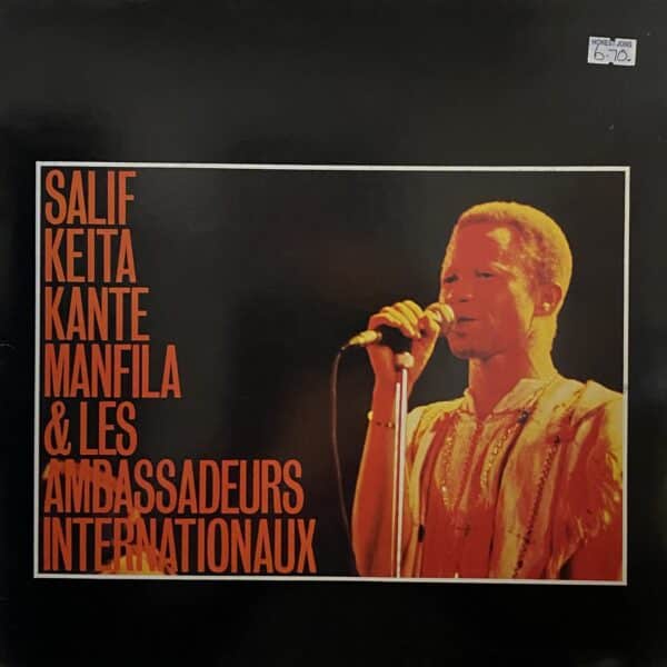 Salif Keita, Kante Manfila Et Les Ambassadeurs Internationaux – Tounkan