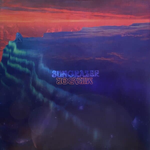 Sungrazer – Mirador