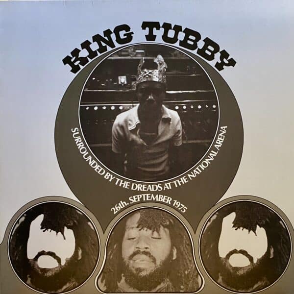King Tubby – Surrounded By The Dreads At The National Arena (26th. September 1975)