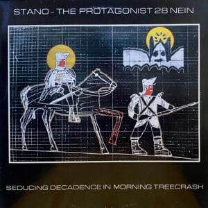 Stano - The Protagonist 28 Nein – Seducing Decadence In Morning Treecrash
