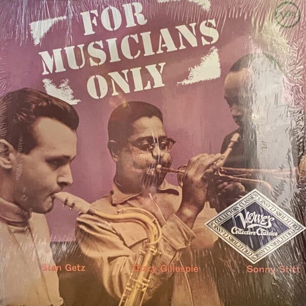 Stan Getz / Dizzy Gillespie / Sonny Stitt – For Musicians Only