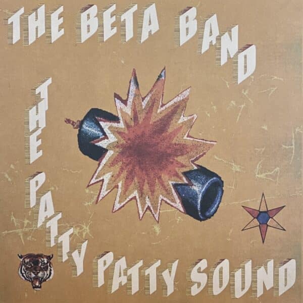 The Beta Band – The Patty Patty Sound