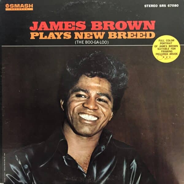 James Brown – Plays New Breed (The Boo-Ga-Loo)