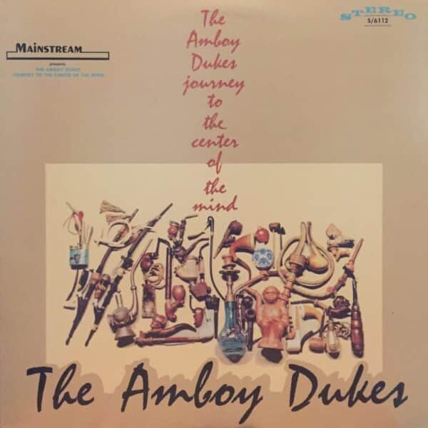 The Amboy Dukes – Journey To The Center Of The Mind