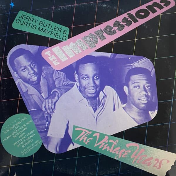 The Impressions Featuring Jerry Butler And Curtis Mayfield – The Vintage Years