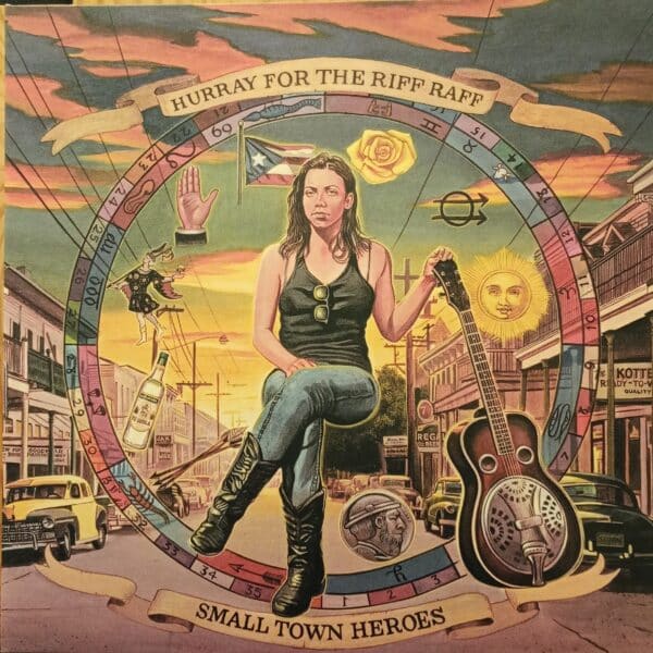 Hurray For The Riff Raff – Small Town Heroes