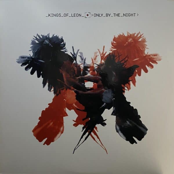 Kings Of Leon – Only By The Night