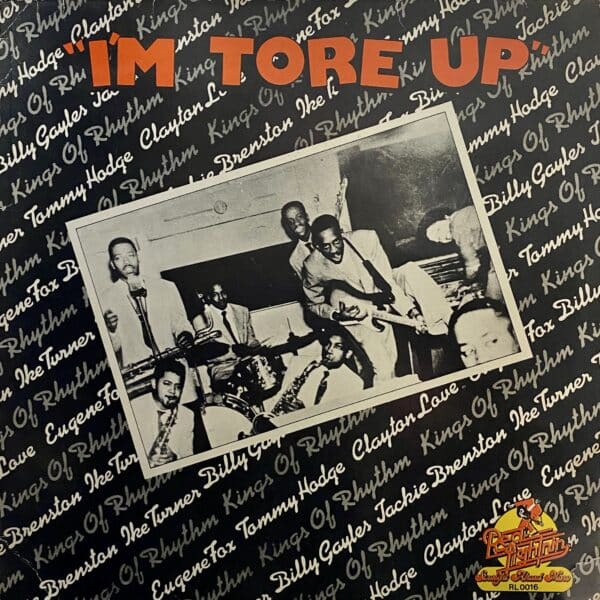 Ike Turner's Kings Of Rhythm – I'm Tore Up